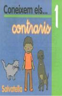 Coneixem Els - - Contraris 1, Educacio Infantil