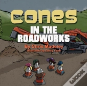 Cones In The Roadworks