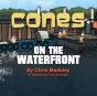 Cones On The Waterfront - Preview