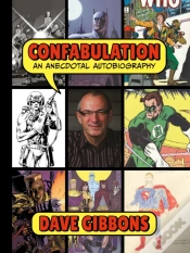 Capa do artigo Confabulation: An Anecdotal Autobiography By Dave Gibbons