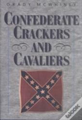 Confederate Crackers And Cavaliers