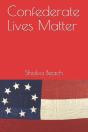 Confederate Lives Matter - Preview