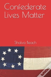 Confederate Lives Matter