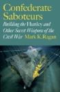 Confederate Saboteurs - Preview