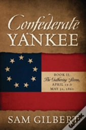 Confederate Yankee Book Ii