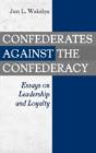 Confederates Against The Confederacy - Preview