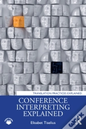 Conference Interpreting Explained