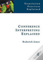 Conference Interpreting Explained
