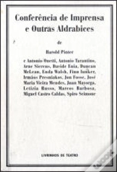 Conferência de Imprensa e Outras Aldrabices