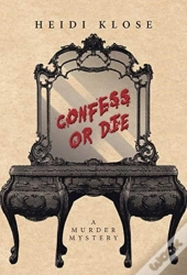 Confess Or Die