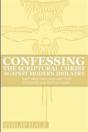 Confessing The Scriptural Christ Against Modern Idolatry - Preview