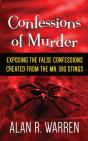 Confession Of Murder; Exposing The False Confessions Created From The Mr. Big Stings - Preview