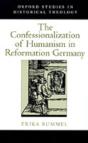 Confessionalization Of Humanism In Reformation Germany - Preview