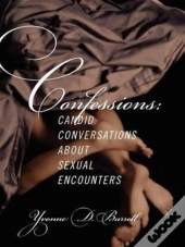 Confessions: Candid Conversations About