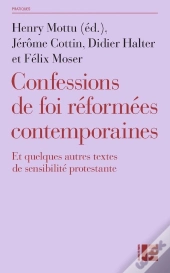 Confessions De Foi Réformées Contemporaines