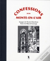 Confessions D'Un Monte En L'Air