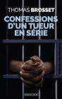 Confessions D'Un Tueur En Série - Preview