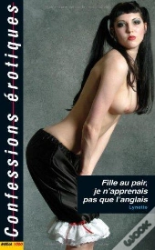 Confessions Erotiques T.366; Fille Au Pair, Je N'Apprenais Pas Que L'Anglais