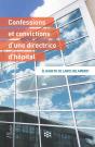 Confessions Et Convictions D'Une Directrice D'Hôpital - Preview