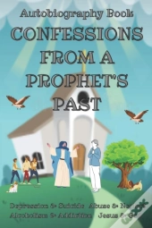 Confessions From A Prophet'S Past