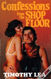 Confessions From The Shop Floor