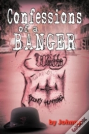 Capa do artigo Confessions Of A Banger
