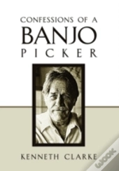 Confessions Of A Banjo Picker