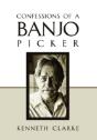 Confessions Of A Banjo Picker - Preview