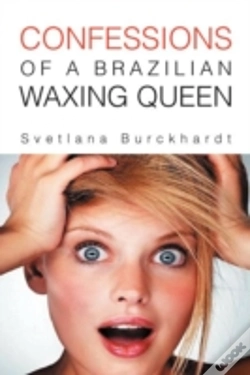 Capa do artigo Confessions Of A Brazilian Waxing Queen