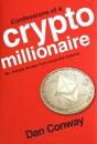 Confessions Of A Crypto Millionaire - Preview