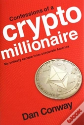 Confessions Of A Crypto Millionaire