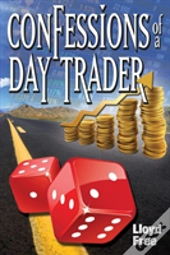 Confessions Of A Day Trader