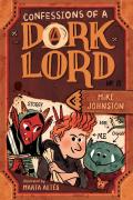 Confessions Of A Dork Lord