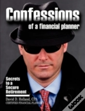 Capa do artigo Confessions Of A Financial Planner: Secrets To A Secure Retirement