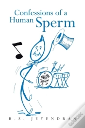 Capa do artigo Confessions Of A Human Sperm