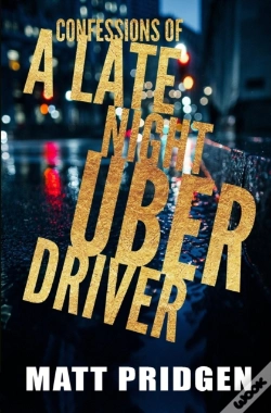Capa do artigo Confessions Of A Late Night Uber Driver