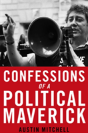 Confessions Of A Maverick Mp - Preview