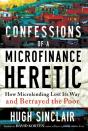 Confessions Of A Microfinance Heretic - Preview