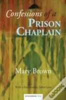 Confessions Of A Prison Chaplain