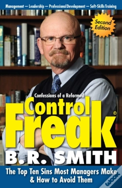 Capa do artigo Confessions Of A Reformed Control Freak: The Top Ten Sins Most Managers Make & How To Avoid Them.