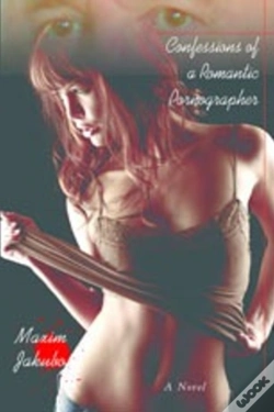 Capa do artigo Confessions Of A Romantic Pornographer