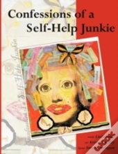 Confessions Of A Self-Help Junkie