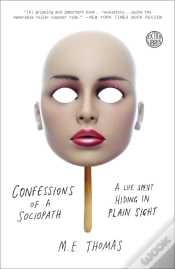 Capa do artigo Confessions Of A Sociopath - A Life Spent Hiding In Plain Sight