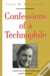 Confessions Of A Technophile