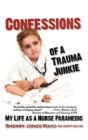 Confessions Of A Trauma Junkie - Preview