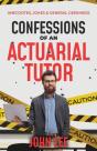 Confessions Of An Actuarial Tutor - Preview