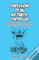 Confessions Of An Air Traffic Controller