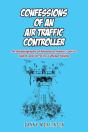 Confessions Of An Air Traffic Controller - Preview