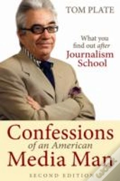 Confessions Of An American Media Man