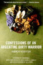 Confessions Of An Argentine Dirty Warrior - Preview
